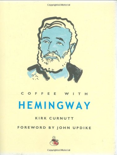 Imagen de archivo de Coffee with Ernest Hemingway a la venta por Better World Books