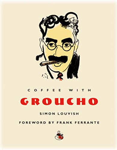 Stock image for Coffee With Groucho (Coffee with. S.) for sale by WorldofBooks