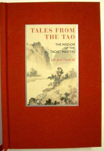 Stock image for Tales from the Tao: The Wisdom of the Taoist Masters for sale by ThriftBooks-Dallas