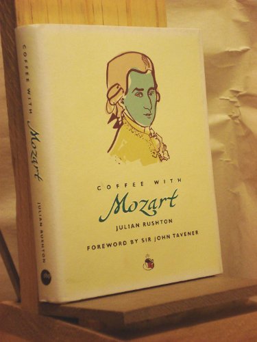 Beispielbild fr Coffee with Mozart (Coffee with.Series) zum Verkauf von Wonder Book