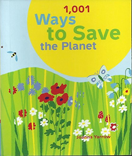 Stock image for 1001 Ways to Save the Planet for sale by AwesomeBooks