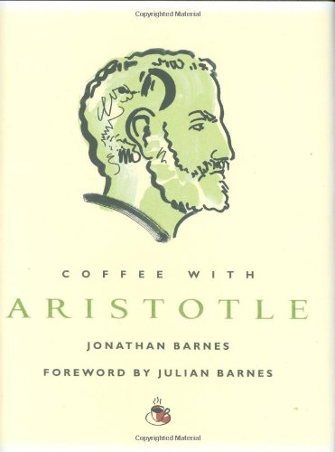 9781844835720: Coffee with Aristotle (Coffee with... S.)