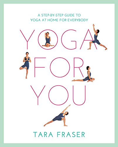 Imagen de archivo de Yoga for You (Healthy Living): A Step-by-step Guide to Yoga at Home for Everybody a la venta por WorldofBooks