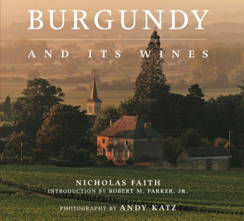 Stock image for Burgundy and its Wines for sale by Front Cover Books