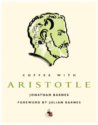 Stock image for Coffee with Aristotle (Coffee with.Series) for sale by Hippo Books