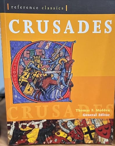Stock image for Crusades: Christendom * Islam * Pilgrimage * War (Reference Classics): v. 8 for sale by WorldofBooks