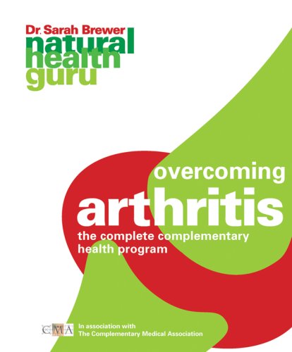Stock image for Overcoming Arthritis: The Complete Complementary Health Program (Natural Health Guru) for sale by Half Price Books Inc.