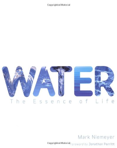 Stock image for Water: The Essence of Life for sale by Reuseabook