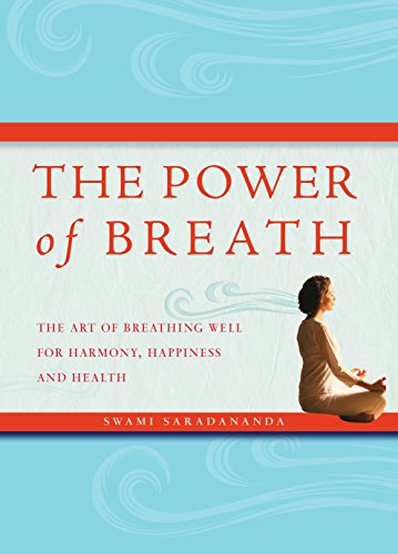 Stock image for The Power of Breath: The Art of Breathing Well for Harmony, Happiness and Health for sale by WorldofBooks