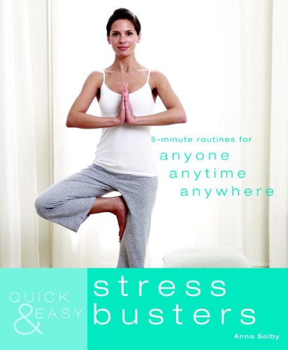 Stock image for Quick & Easy: Stress Busters: 5-Minute Routines for Anyone, Anytime, Anywhere for sale by HPB-Emerald