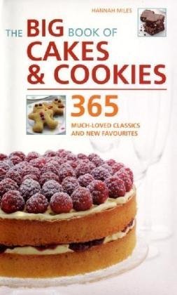 9781844838349: Big Book of Cakes and Cookies: 365 Much-loved Classics and New Favourites [Spiral-bound] [Jan 01, 2009] Hannah Miles