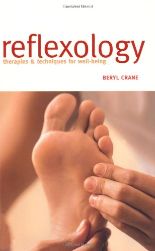 Imagen de archivo de Reflexology : Therapies and Techniques for Well-Being a la venta por Better World Books Ltd