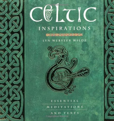 Stock image for Celtic Inspirations: Essential Meditations and Texts for sale by WorldofBooks