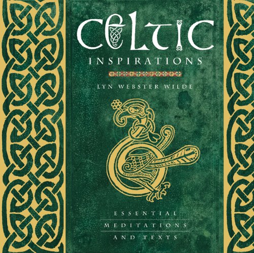 Beispielbild fr Celtic Inspirations: Essential Meditations and Texts zum Verkauf von AwesomeBooks