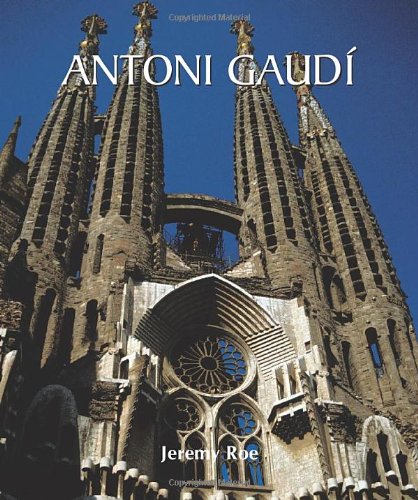 Antoni Gaudi (9781844846368) by Jeremy Roe