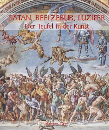Beispielbild fr Satan, Beelzebub und Luzifer: Der Teufel in der Kunst zum Verkauf von medimops
