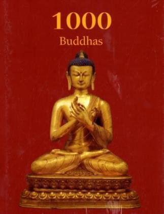 1000 Buddhas. - Rhys Davids, T.W., Victoria Charles und Klaus H. Car