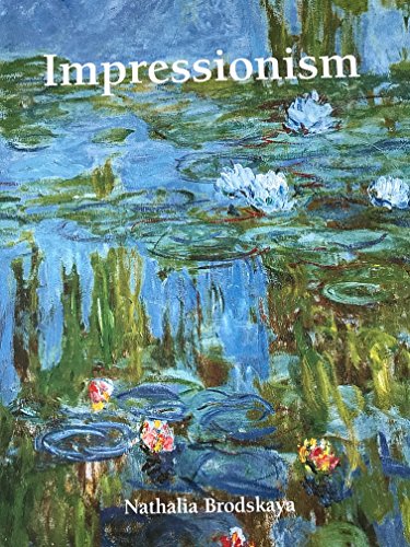 Impressionism - Nathalia Brodskaia