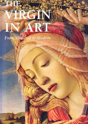 Stock image for The Virgin in Art: From Medieval to Modern for sale by Benjamin Books