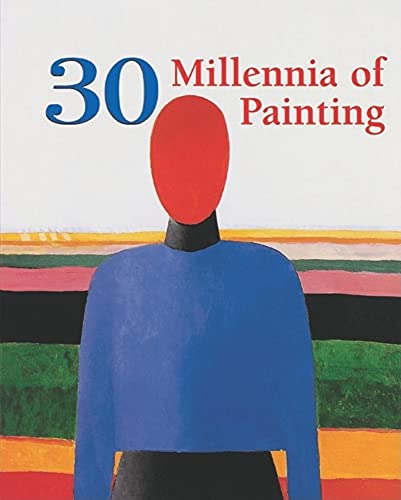 Beispielbild fr 30 Millennia of Painting (30 Millennia of Art) zum Verkauf von Wonder Book