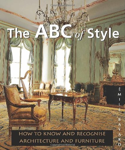 Beispielbild fr The ABC of Styles (Temporis Collection): How to Know and Recognize Architecture and Furniture zum Verkauf von WorldofBooks