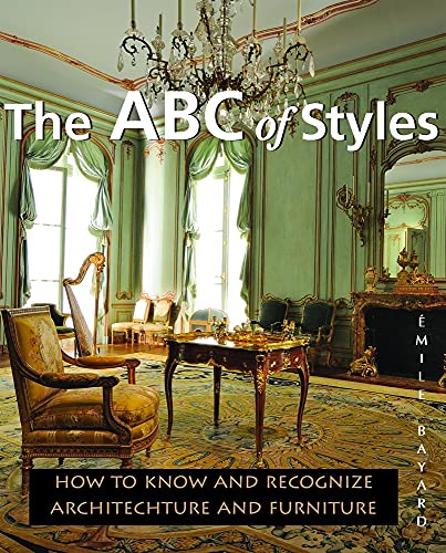 Stock image for The ABC of Styles (Temporis Collection): How to Know and Recognize Architecture and Furniture for sale by WorldofBooks