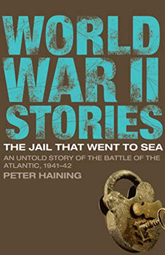 Beispielbild fr The Jail That Went to Sea (World War II Stories) zum Verkauf von WorldofBooks