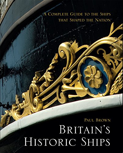 Britain's Historic Ships - Paul Brown