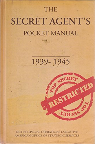 Stock image for The Secret Agent's Pocket Manual: 1939-1945 for sale by ThriftBooks-Dallas