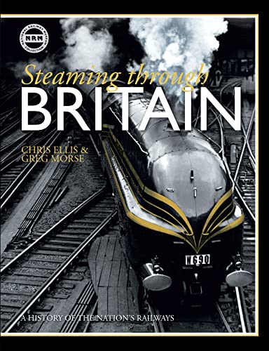 Imagen de archivo de Steaming Through Britain: A History of the Nation's Railways a la venta por WorldofBooks