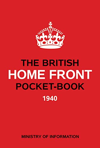 Beispielbild fr The British Home Front Pocket-Book 1940-1942 zum Verkauf von Reuseabook
