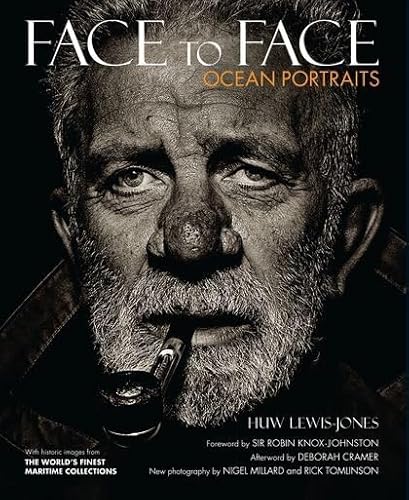 Beispielbild fr Face to Face. Ocean Portraits. Foreword by Sir Robin Knox-Johnston, afterword by Deborah Cramer. New photography by Nigel Millard and Rick Tomlinson. With historic images from The World's Finest Maritime Collections. zum Verkauf von Antiquariat carpe diem, Monika Grevers