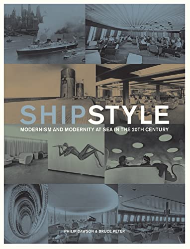 SHIP STYLE. Modernism and Modernity at Sea in the 20th Century