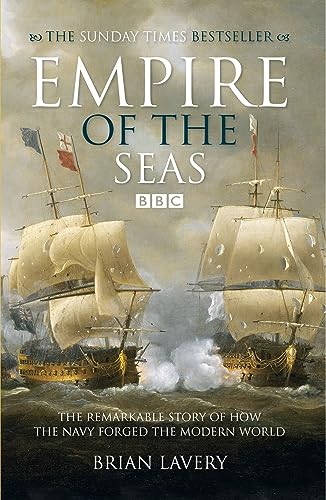 Beispielbild fr Empire of the Seas: How the navy forged the modern world zum Verkauf von WorldofBooks