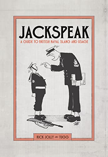 Beispielbild fr Jackspeak: A Guide to British Naval Slang and Usage zum Verkauf von ThriftBooks-Dallas