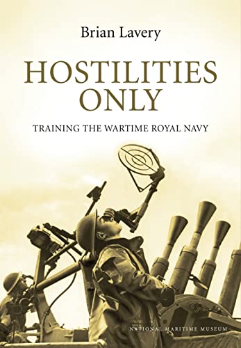 Beispielbild fr Hostilities Only: Training the Wartime Royal Navy zum Verkauf von WorldofBooks