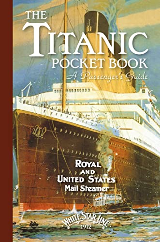 Beispielbild fr Titanic: A Passenger's Guide Pocket Book zum Verkauf von WorldofBooks