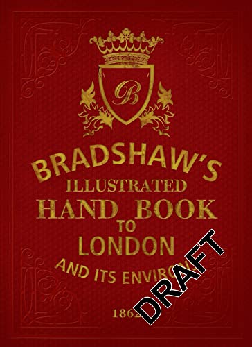 Stock image for Bradshaw's Handbook to London for sale by WorldofBooks