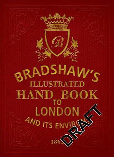 9781844861828: Bradshaw's Illustrated Hand Book to London: And Its Environs 1862