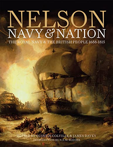 Beispielbild fr Nelson, Navy and Nation: The Royal Navy & the British People 1688-1815 zum Verkauf von Anybook.com