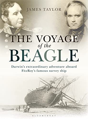 9781844863273: The Voyage of the Beagle: Darwin's Extraordinary Adventure Aboard FitzRoy's Famous Survey Ship