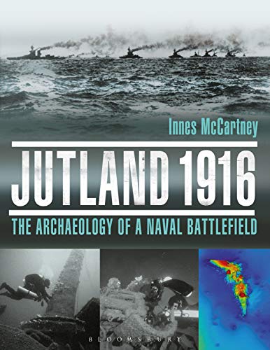 Stock image for Jutland 1916: The Archaeology of a Naval Battlefield for sale by Sunshine State Books