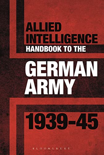 Stock image for Allied Intelligence Handbook to the German Army 1939"45 for sale by WorldofBooks