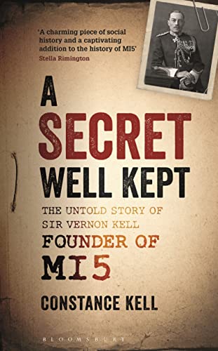 Imagen de archivo de A Secret Well Kept: The Untold Story of Sir Vernon Kell, Founder of Mi5 a la venta por ThriftBooks-Atlanta