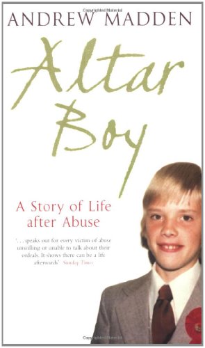 Beispielbild fr Altar Boy; A Story of Life After Abuse (Homosexual Child Abuse in the Catholic Church) zum Verkauf von Goldstone Books