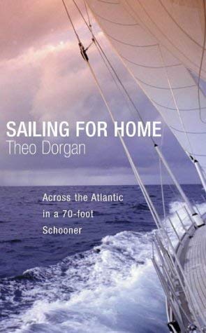 Stock image for Sailing for Home: A Voyage from Antigua to Kinsale for sale by Goldstone Books