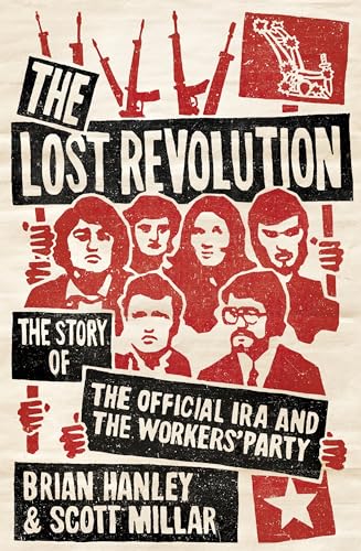 9781844881208: The Lost Revolution: The Story of the Official IRA and the Workers' Party