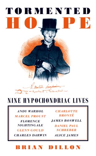 Stock image for Tormented Hope: Nine Hypochondriac Lives for sale by WorldofBooks