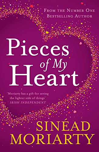 Stock image for Pieces of My Heart. Sinad Moriarty for sale by ThriftBooks-Dallas