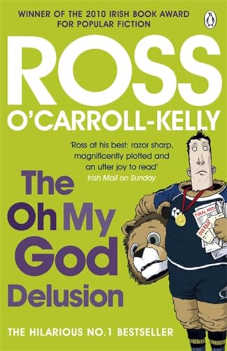 The Oh My God Delusion (9781844881765) by Kelly, Ross O'carroll